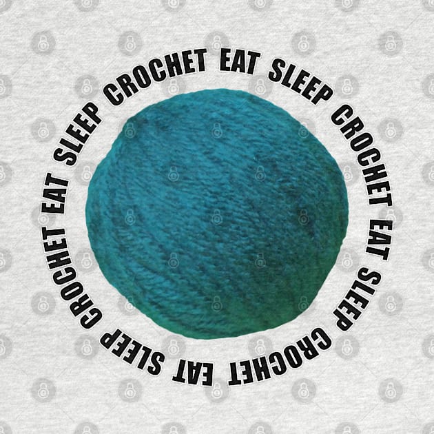 Eat Sleep Crochet Yarn Crafts by craftlove